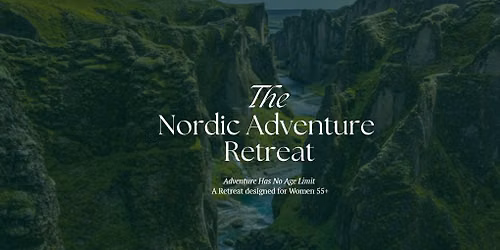 Iceland - The Nordic Adventure Retreat for Women 55+