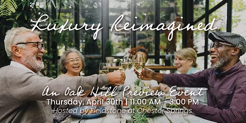 Luxury Reimagined: An Oak Hill Preview Event