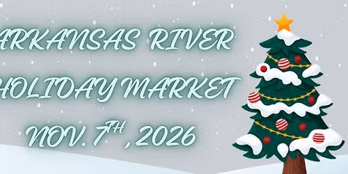 Arkansas River Holiday Market