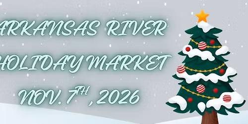 Arkansas River Holiday Market