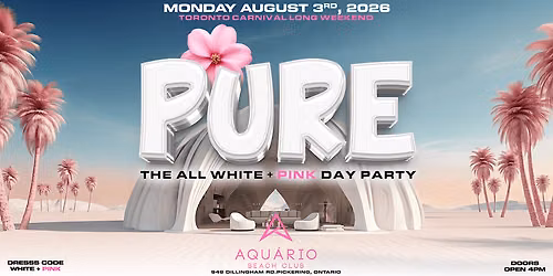 PURE \u2014 The All White + Pink Day Party | Toronto Carnival Monday August 3rd