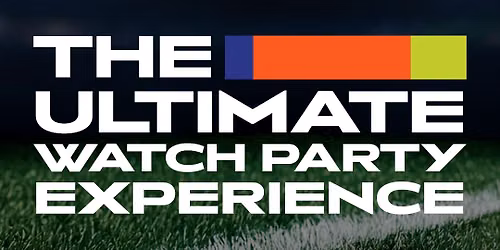 GameDay Watch Party \u26bd\ud83d\udca5