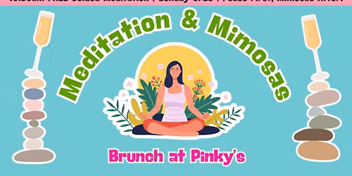 Meditation & Mimosas Brunch at Pinky's