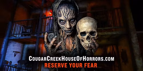 COUGAR CREEK'S HOUSE OF HORRORS