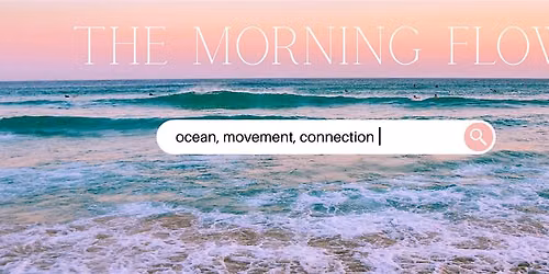 The Morning Flow