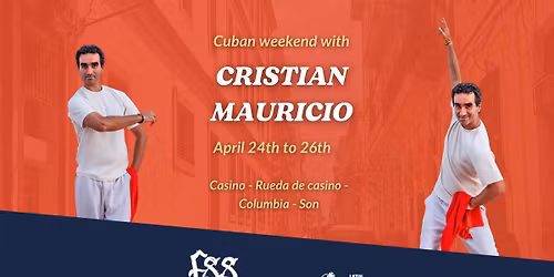 Cuban weekend with Cristian Mauricio