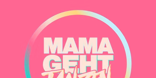 Mamagehttanzen Steyr