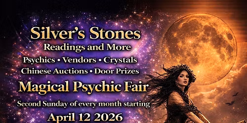 Silver\u2019s Stones Magical monthly Psychic fair