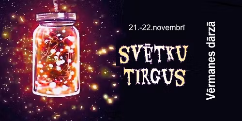 SV\u0112TKU TIRGUS V\u0112RMANES D\u0100RZ\u0100