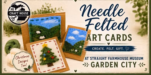 Needle Felted Art Cards at Straight Farmhouse Museum