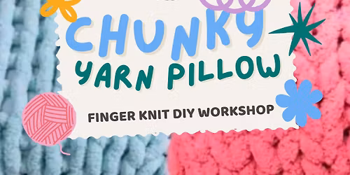 Finger Knitting Workshop \ud83e\uddf6 Adult Private Event 