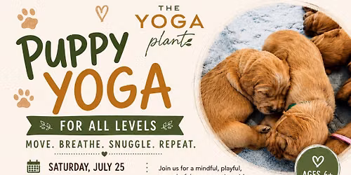 \ud83d\udc3e Puppy Yoga at The Yoga Plant \ud83d\udc3e