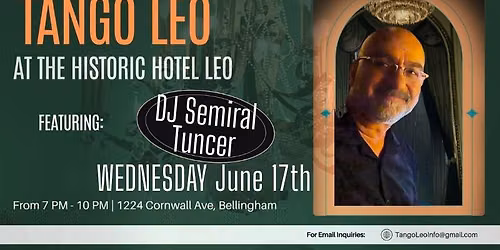 Tango Leo, Featuring DJ Semiral Tuncer