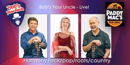Bob's Your Uncle returns to Paddy Mac's!