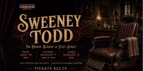 Sweeney Todd: The Demon Barber of Fleet Street presented by Colorado Springs Conservatory