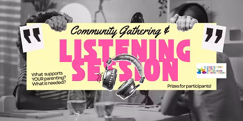Community Gathering and Listening Session