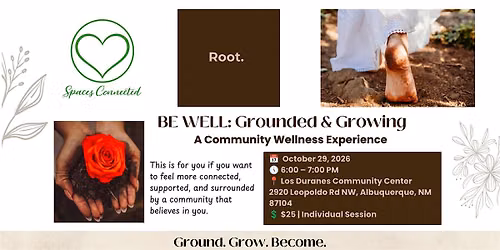 BE WELL: Grounded & Growing | A Community Wellness Experience for Women