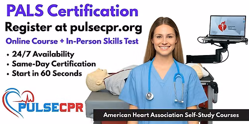 PALS Certification | American Heart Association | Huntington Beach