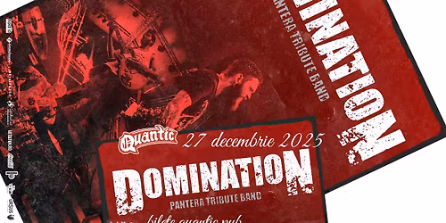 Domination \u2013 Pantera Tribute Band \u2013 Quantic | 27.12.2025