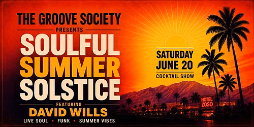 SOULFUL SUMMER SOLSTICE (Tickets include 2 Cocktails)