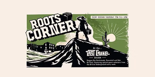 Stokes Croft - Roots Corner -Every  2nd Thursday Night 