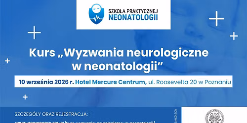 Kurs "Wyzwania neurologiczne w neonatologii"