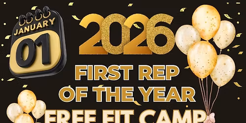 \u2728 FIRST REP OF THE YEAR \u2013 FREE FIT CAMP \u2728