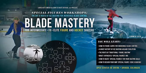 August 1-2nd \u2022 Special Figures: A Two-Day Blade Control Mastery Workshop