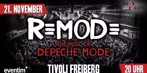 21.11. I The Music of Depeche Mode w\/. REMODE I FREIBERG (Tivoli)