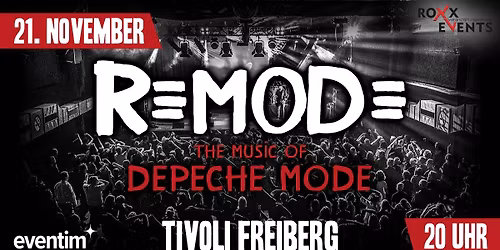 21.11. I The Music of Depeche Mode w\/. REMODE I FREIBERG (Tivoli) 