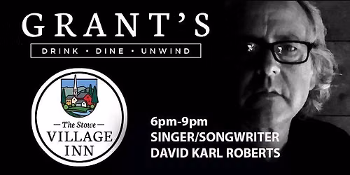 Grants Pub Friday Music Series with Singer\/Songwriter David Karl Roberts
