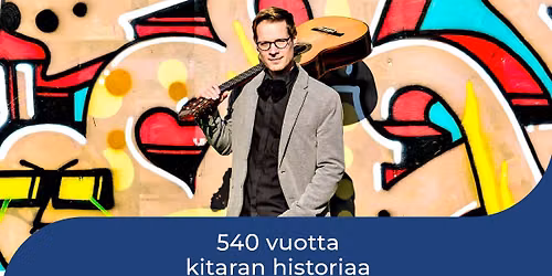 Metso: Kitara luentokonsertti - Kitaran esi-is\u00e4t: renessanssikitara ja vihuela