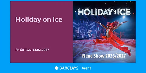 Holiday on Ice 2027 | Barclays Arena Hamburg