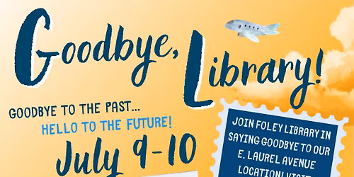 Goodbye, Library (Foley Public Library) 