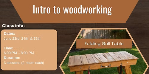 Intro to Woodworking: Folding Grill Table 