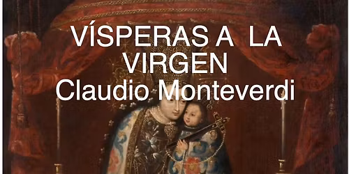 Vespro della Beata Vergine. Claudio Monteverdi