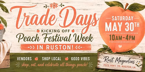 Rust Magnolias Trade Days
