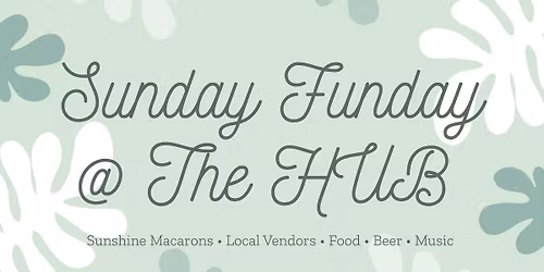 Sunday Funday @ The HUB with Sunshine Macarons