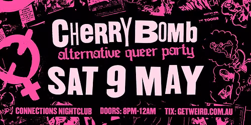 Cherry Bomb: Alternative Queer Party \u2727 Sat 9 May