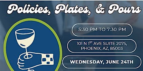 Policies, Plates, & Pours