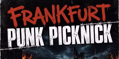 Punk Picknick FFM!\ud83c\udf7b