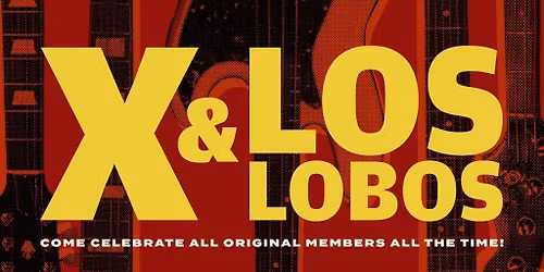X & Los Lobos - 99 Years of Rock 'N Roll
