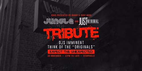 JUNGLE x JUST MINIMAL - TRIBUTE PARTY - STORYVILLE