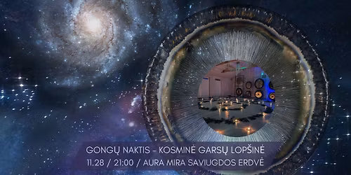 GONG\u0172 NAKTIS - kosmin\u0117 lop\u0161in\u0117