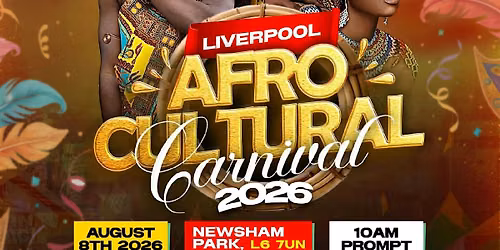 Liverpool Afro-Cultural Carnival 2026