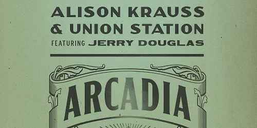 Alison Krauss and Union Station Jerry Douglas & Willie Watson
