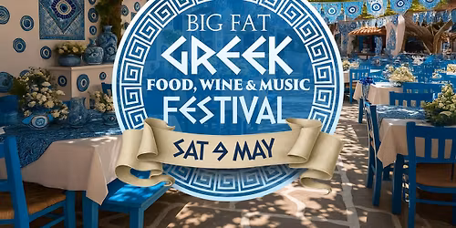 Big Fat Greek Food, Wine & Music Festival