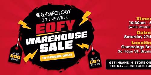 Gameology Brunswick EOFY Warehouse Sale!