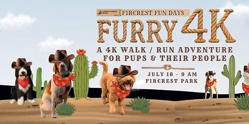 Fircrest FUN DAYS FURRY 4K
