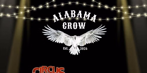 NEW YEARS EVE - Alabama Crow \/\/ Circus 66 \/\/ TBC
